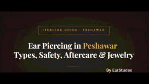 Ear Piercing in Peshawar by EarStudex